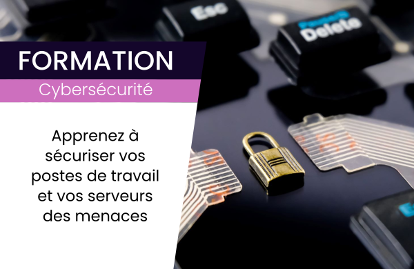 Formation sécurisez vos postes de travail et vos serveurs cybersécurité Agesys Qualiopi