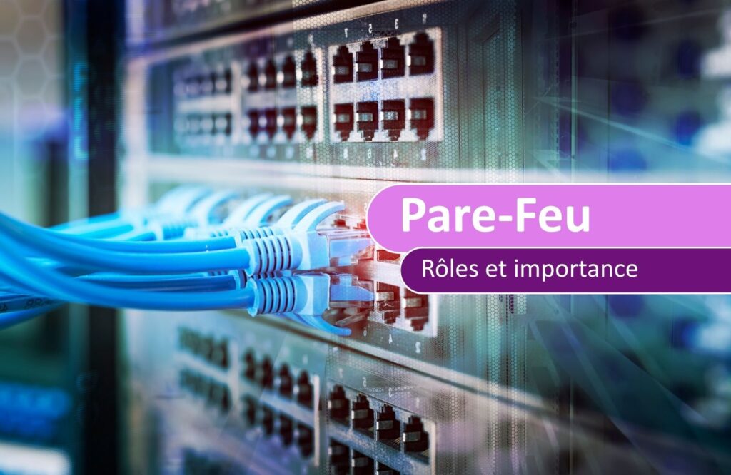 Pare-feu Firewall roles et importance AGESYS